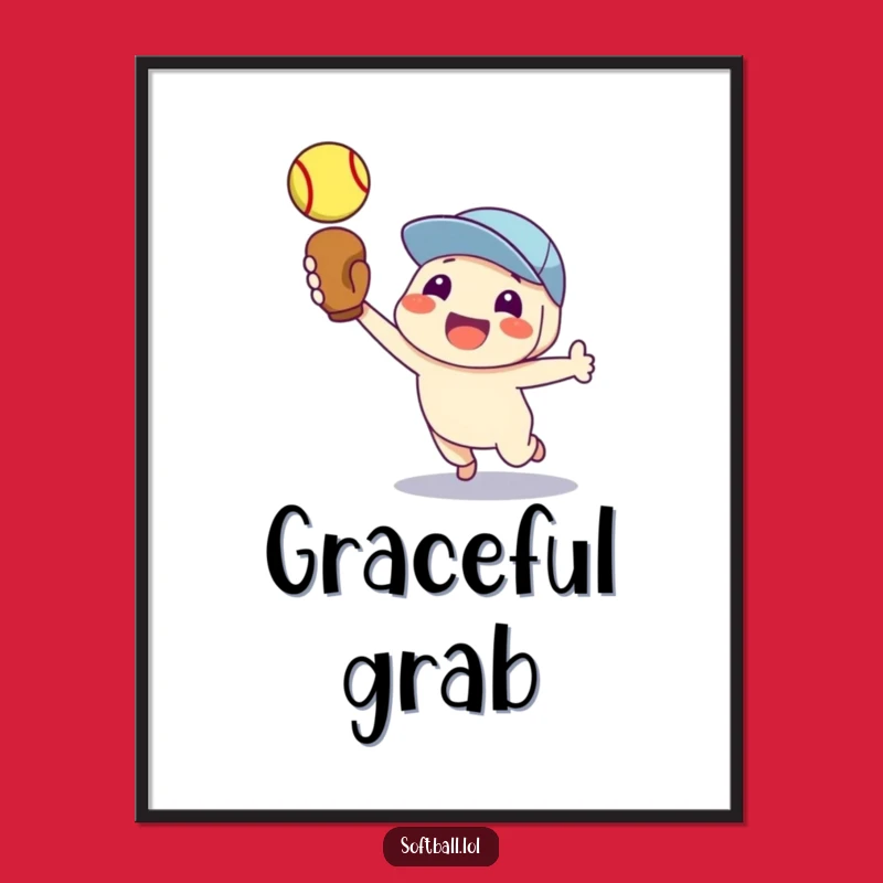 Funny Softball Art Print: Proud Character Catch, Unique Wall Decor Funny Gift