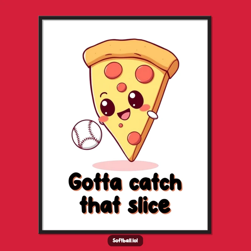 Funny Pizza Baseball Poster - Goofy & Hilarious Wall Art Gift