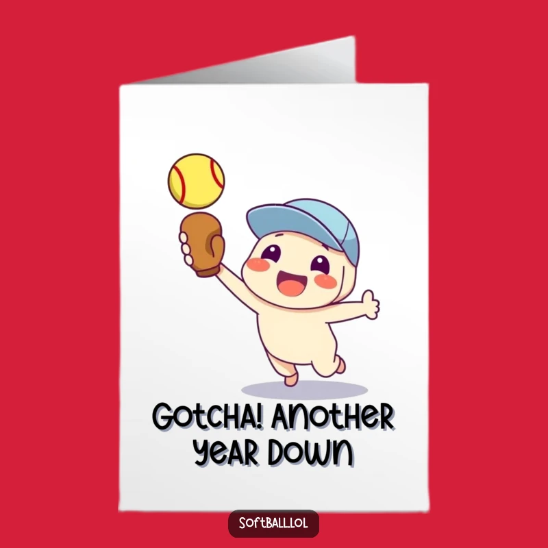 Free Printable Birthday Card: Proud Softball Catch Character Funny Greeting