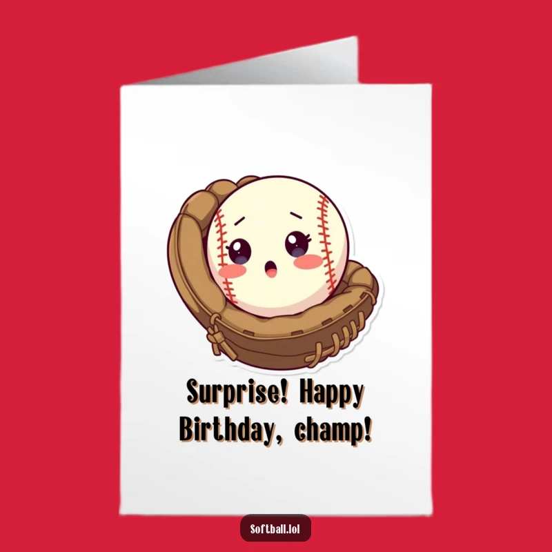 Free Printable Birthday Card: Surprised Softball Pop - Funny Downloadable Gift
