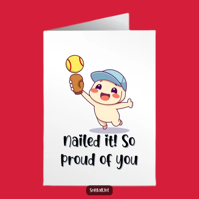 Free Printable Congrats Card: Proud Softball Catcher Character Funny Greeting
